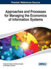 Approaches and Processes for Managing the Economics of Information Systems