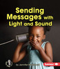 Sending Messages with Light and Sound