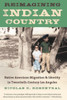 Reimagining Indian Country: Native American Migration & Identity in Twentieth-Century Los Angeles