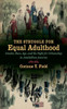 The Struggle for Equal Adulthood: Gender, Race, Age, and the Fight for Citizenship in Antebellum America
