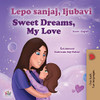 Sweet Dreams, My Love (Serbian English Bilingual Children's Book - Latin Alphabet) (Serbian English Bilingual Collection - Latin) (Serbian Edition)