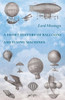 A Short History of Balloons and Flying Machines