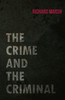 The Crime and the Criminal