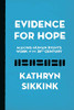 Evidence for Hope: Making Human Rights Work in the 21st Century (Human Rights and Crimes against Humanity)
