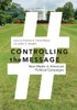 Controlling the Message: New Media in American Political Campaigns