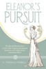 Eleanor's Pursuit: The Marital Misadventure of 1911 That Triggered Sensational Headlines and a High-Stakes Courtroom Battle