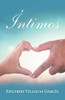 Íntimos (Spanish Edition)