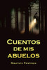Cuentos De Mis Abuelos (Spanish Edition)