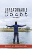 Unreasonable Doubt