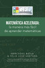 Matemática Acelerada: La Manera Más Fácil De Aprender Matemáticas (Spanish Edition)