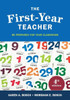 The First-Year Teacher: Be Prepared for Your Classroom