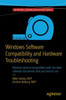 Windows Software Compatibility and Hardware Troubleshooting