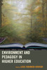 Environment and Pedagogy in Higher Education