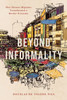 Beyond Informality: How Chinese Migrants Transformed a Border Economy