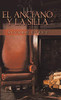 El Anciano Y La Silla (Spanish Edition)