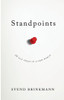 Standpoints: 10 Old Ideas in a New World