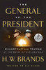 The General vs. the President: MacArthur and Truman at the Brink of Nuclear War Large Print