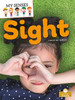 Sight (My Senses)