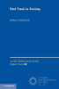 Fast Track to Forcing (London Mathematical Society Student Texts, Series Number 98)