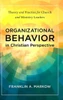 Organizational Behavior in Christian Perspective