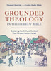 Grounded Theology in the Hebrew Bible: Exploring the Cultural Context That Formed Ancient Israel