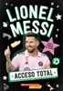 Acceso Total: Lionel Messi (All Access: Lionel Messi)