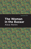 The Woman in the Bazaar (Mint Editions)