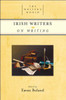 Irish Writers on Writing