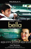 Bella: Un Momento Puede Cambiar Su Vida Para Siempre
