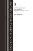 Code of Federal Regulations, Title 03 the President, Revised as of January 1, 2023