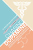Chasing Dopamine