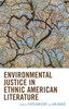 Environmental Justice in Ethnic American Literature