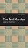The Troll Garden And Other Stories (Mint Editions)