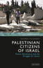 Palestinian Citizens of Israel: Power, Resistance and the Struggle for Space