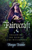 Fairycraft: Following the Path of Fairy Witchcraft