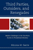 Third Parties, Outsiders, and Renegades: Modern Challenges to the Two-Party System in Presidential Elections