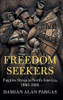 Freedom Seekers: Fugitive Slaves in North America, 18001860 (Cambridge Studies on the American South)