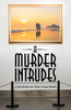 A Murder Intrudes: A Susan Brooks and Walter Conway Mystery