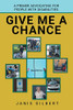 Give Me a Chance: A Primer Advocating for People With Disabilities