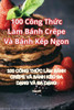 100 CÃ´ng Thức LÃ m BÃ¡nh CrÃªpe VÃ  BÃ¡nh Kếp Ngon