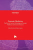 Forensic Medicine - The Role of Current Technology in Forensic Medicine and Forensic Sciences: The Role of Current Technology in Forensic Medicine and