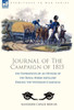 Journal of the Campaign of 1815: the Experiences of an Officer of the Royal Horse Artillery During the Waterloo Campaign