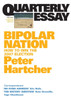 Bipolar Nation: How To Win the 2007 Election; Quarterly Essay 25