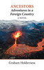 Ancestors: Adventures in a Foreign Country: A Novel