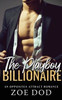 The Playboy Billionaire: An Opposites Attract Romance