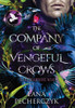 The Company of Vengeful Crows: Season of the Crow