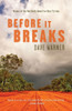 Before It Breaks