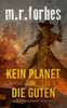 Kein Planet FÃ¼r Die Guten