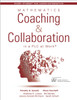 Mathematics Coaching and Collaboration in a PLC at Work(tm): (Leading Collaborative Learning and Teaching Teams in Math Education)
