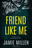 Friend Like Me Large Print
